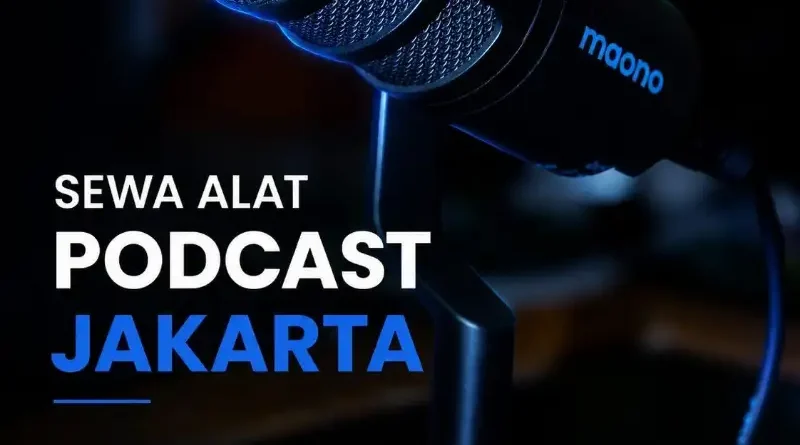 Produk Sewa Podcast Jakarta